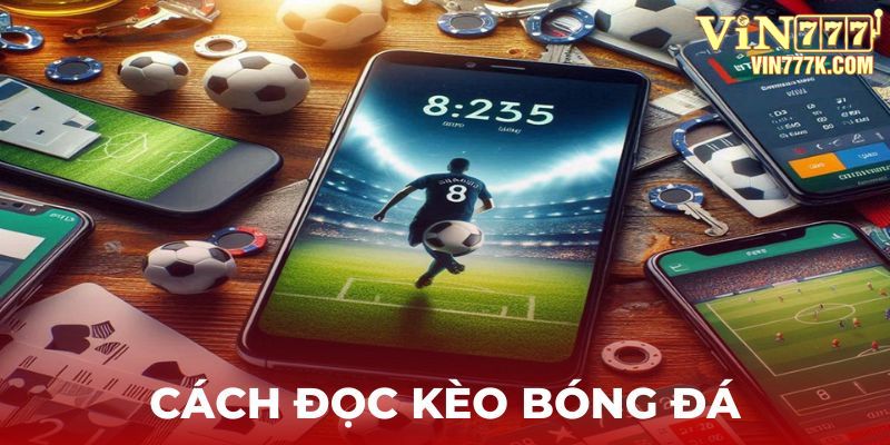 cách đọc kèo bóng đá